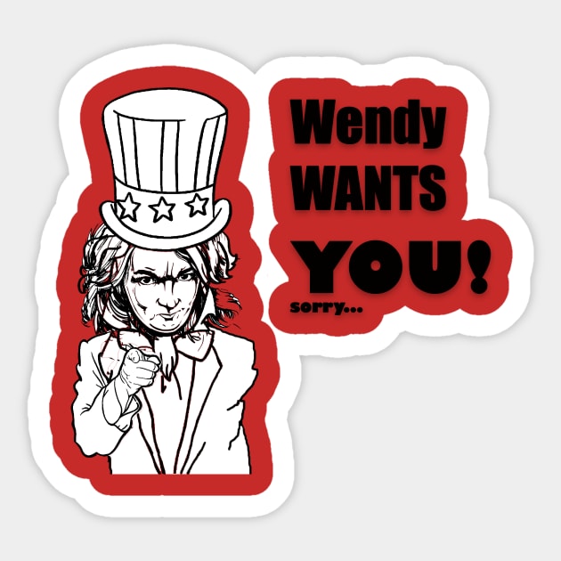 Wendy Wants You Sticker by Not Disgruntled Educators